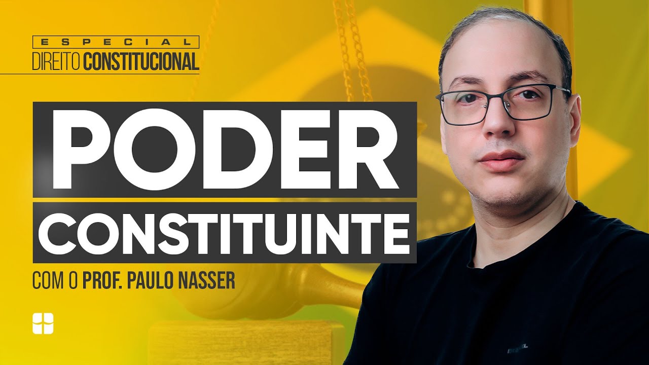 Poder Constituinte | Prof. Bernardo Gonçalves