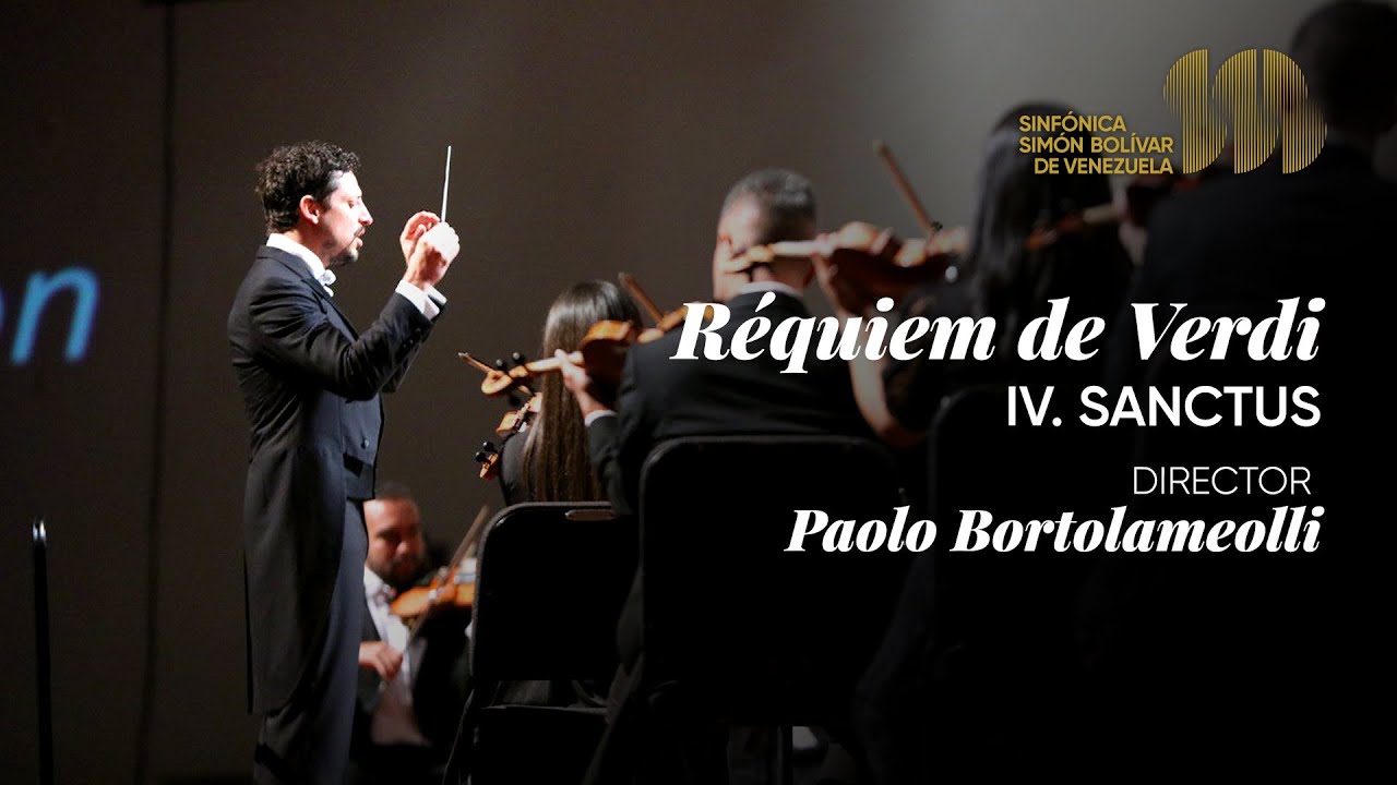 Réquiem De Verdi, IV. Sanctus | Sinfónica Simón Bolívar de Venezuela