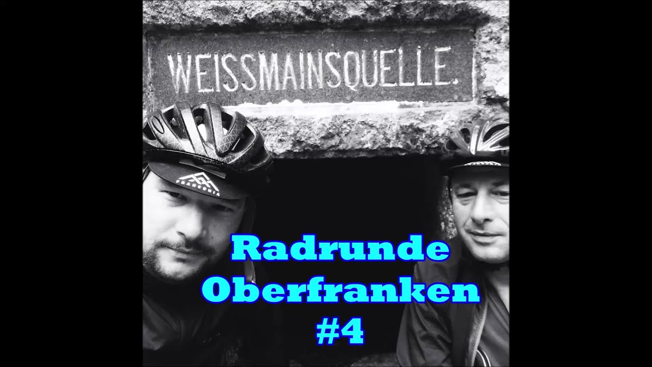 Radrunde Oberfranken #4 Regnitzlosau-Bayreuth