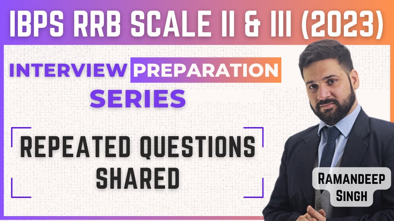 IBPS RRB Scale 2 & 3(2023): Repeated Interview Questions