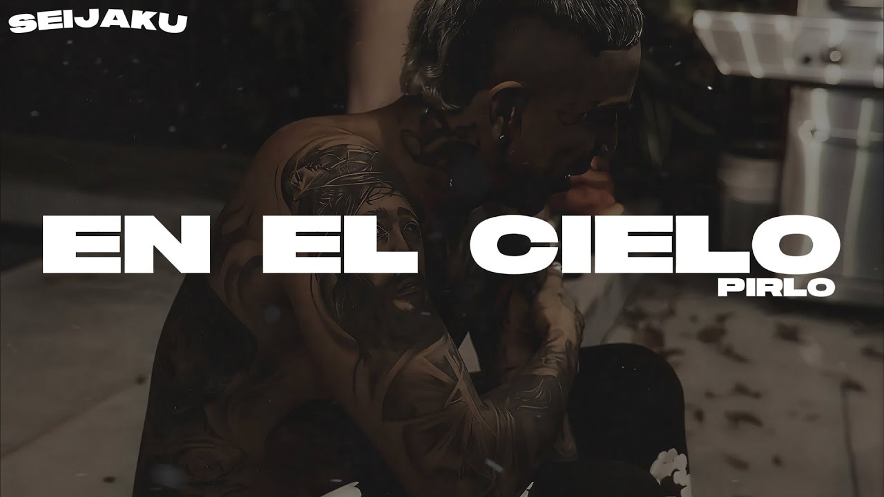 En El Cielo | Pirlo (LETRA)