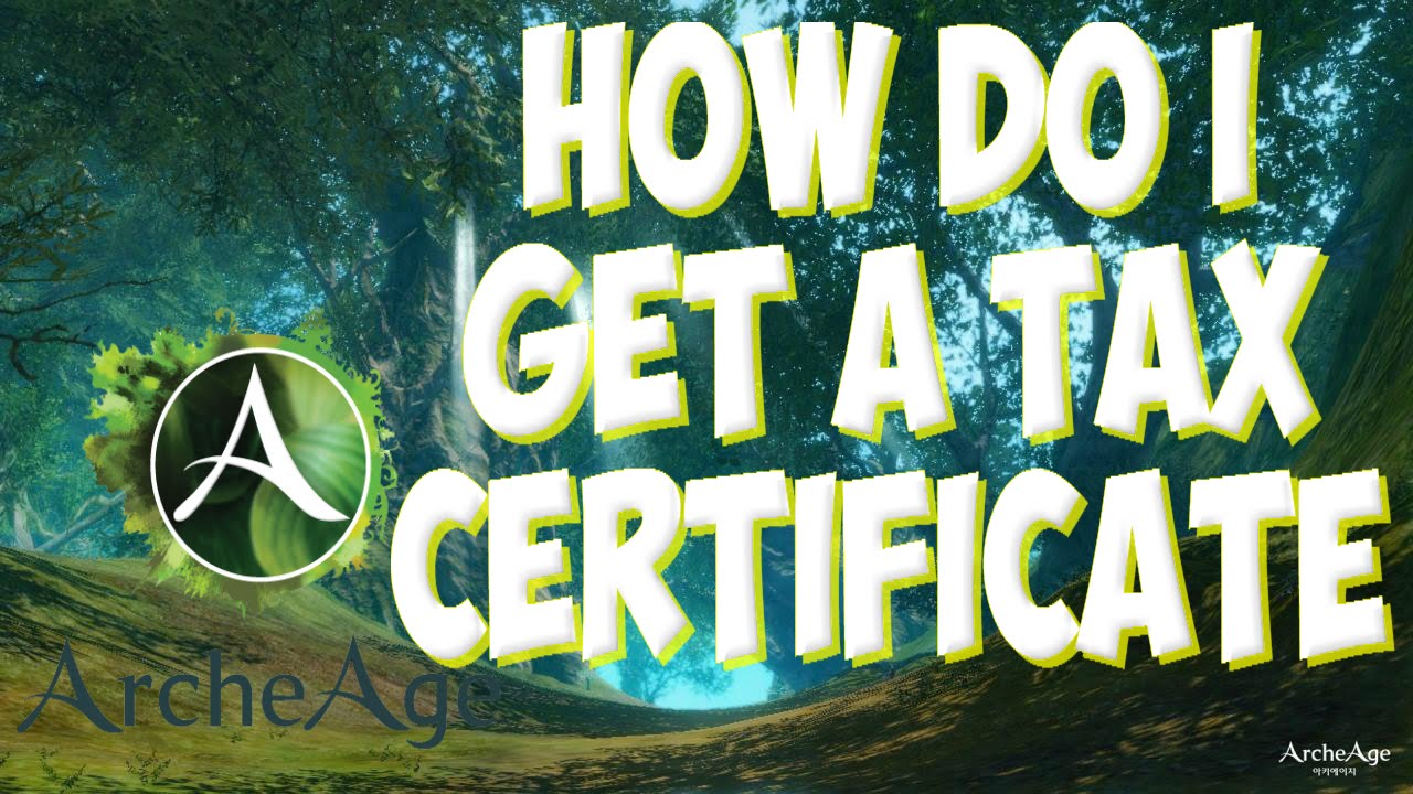 ArcheAge : Where To Get More Tax Certificates