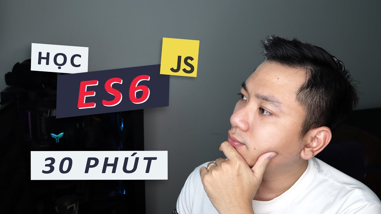 Học ES6 JavaScript cho người mới bắt đầu (2021)