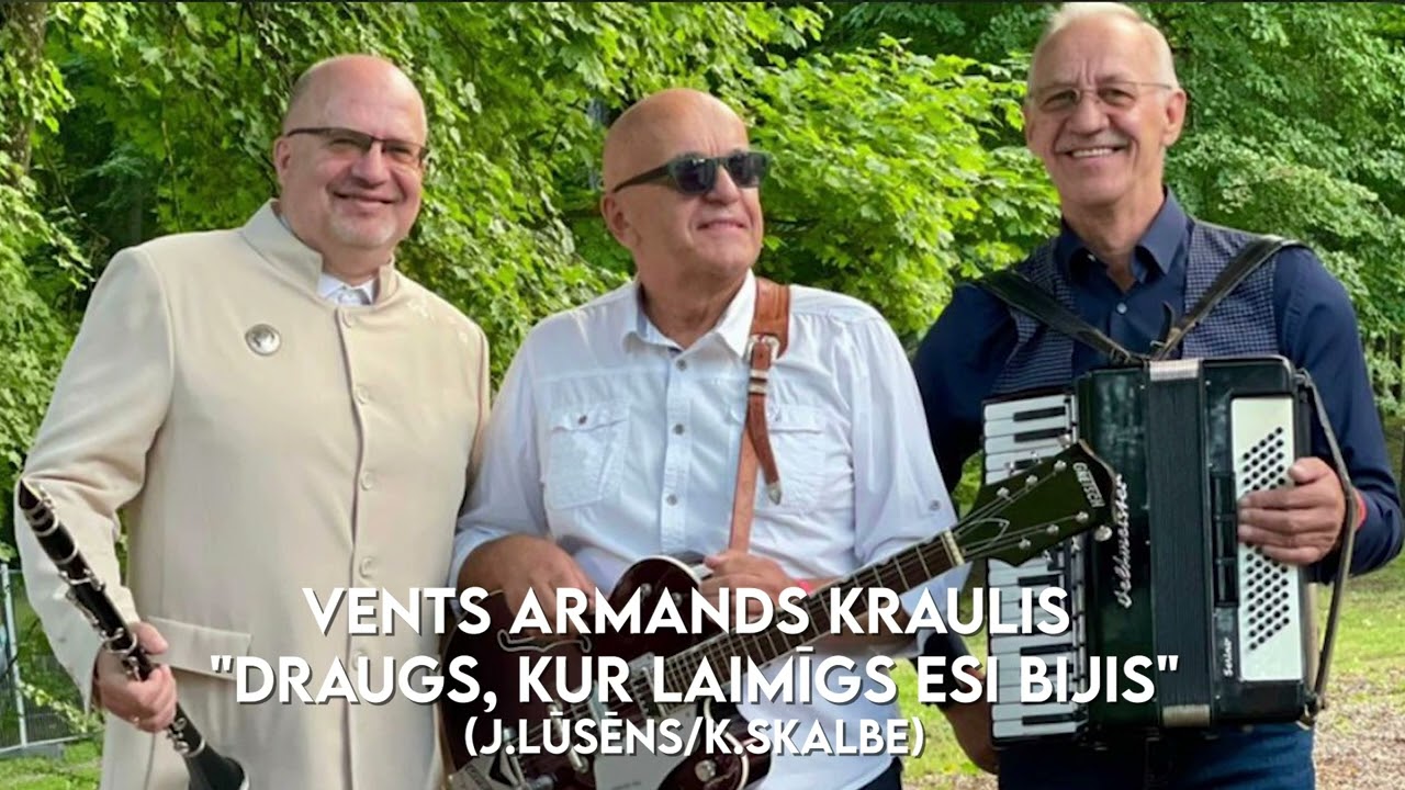 Vents Armands Krauklis - Draugs, kur laimīgs esi bijis