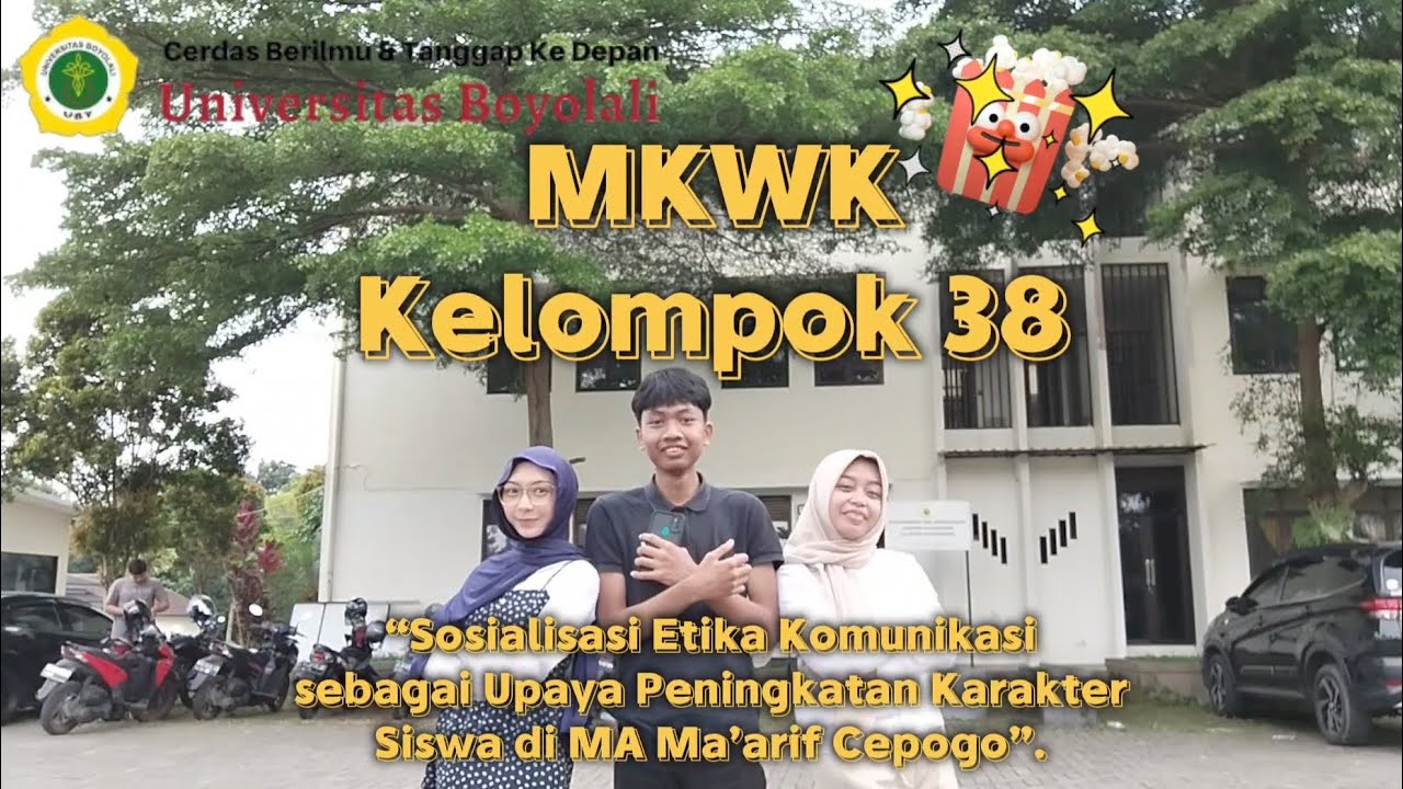 Sosialisasi MKWK Kelompok 38 “Sosialisasi Etika Komunikasi di MA Ma'arif Cepogo Boyolali”.