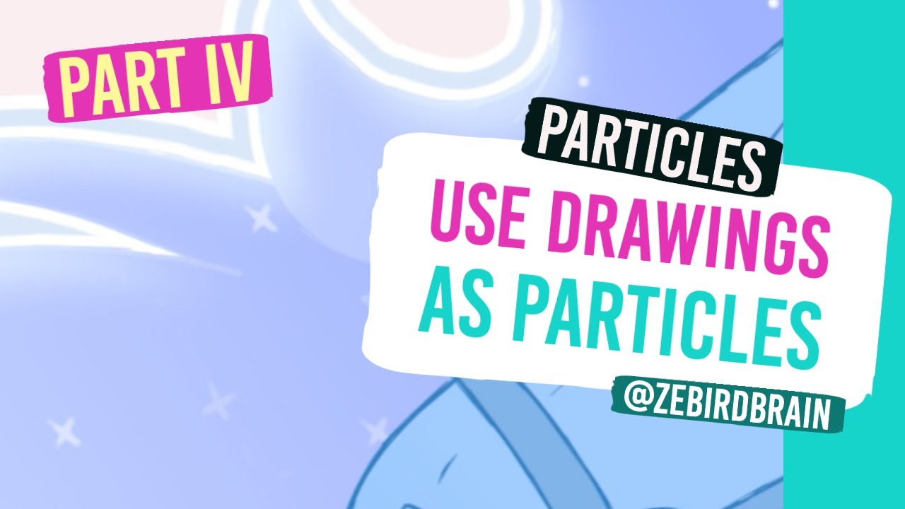 PARTICLES - Part 4 : Use Drawings as Particles (Harmony)