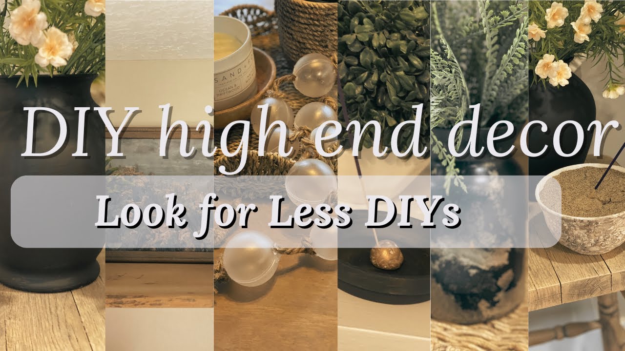 DIY HIGH END DECOR DUPES | THRIFT & DOLLAR STORE TO DESIGNER STYLE | POTTERY BARN AND MORE