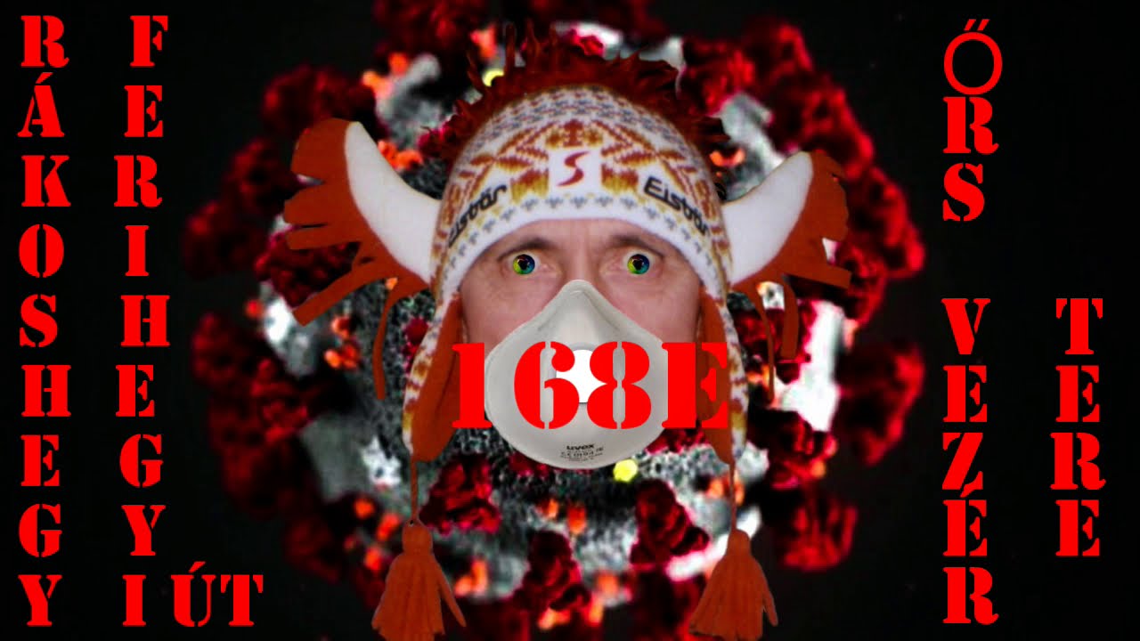 168E RÁKOSHEGY, FERIHEGYI ÚT -  ŐRS VEZÉR TERE