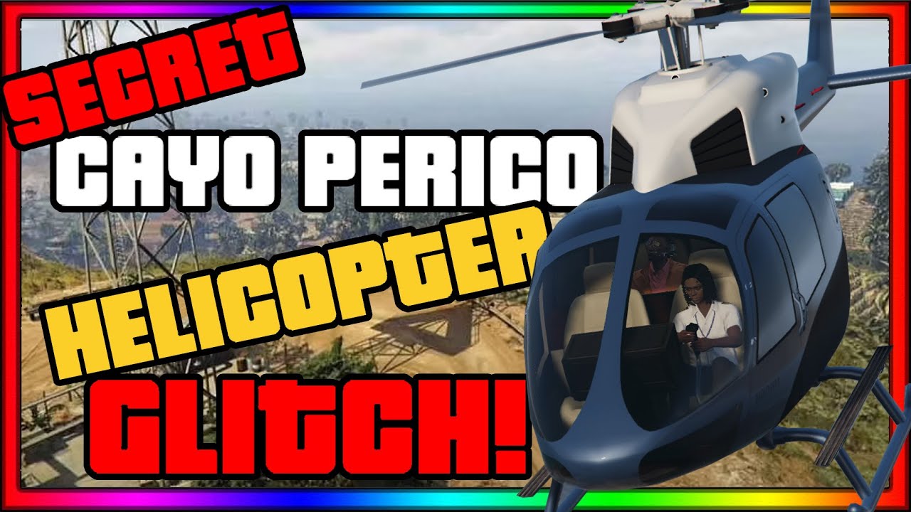 HELICOPTER GLITCH! - On Cayo Perico