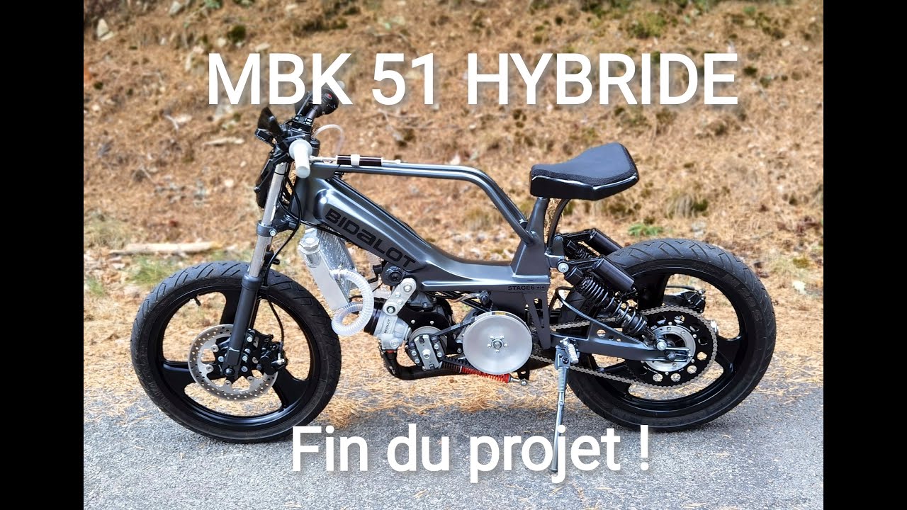 MBK 51 HYBRIDE / FIN DU PROJET
