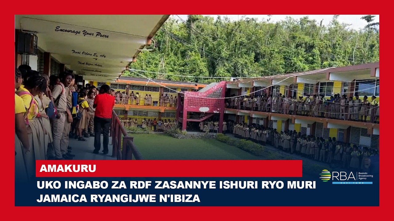 Uko Ingabo za RDF zasannye ishuri ryo muri Jamaica ryangijwe n'ibiza