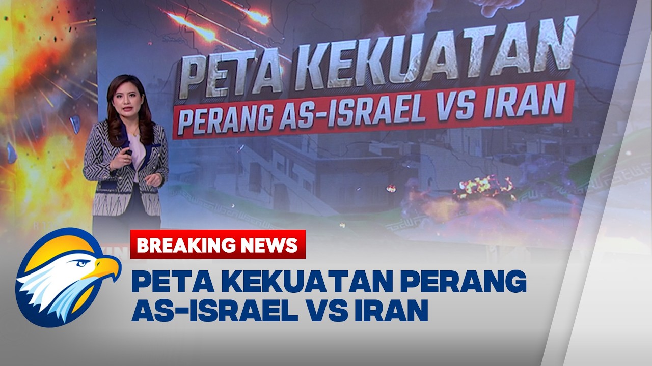 BREAKING NEWS - Peta Kekuatan Perang AS-Israel vs Iran