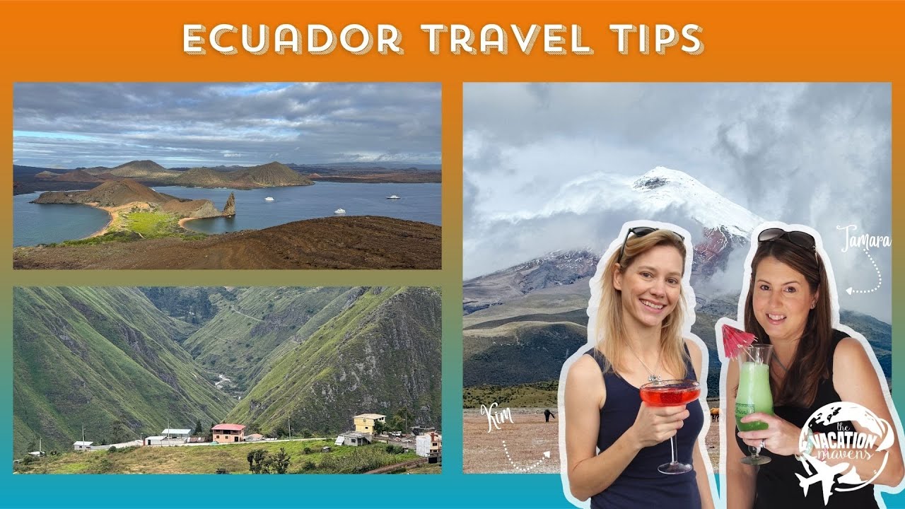 Ecuador Travel Tips and Itinerary