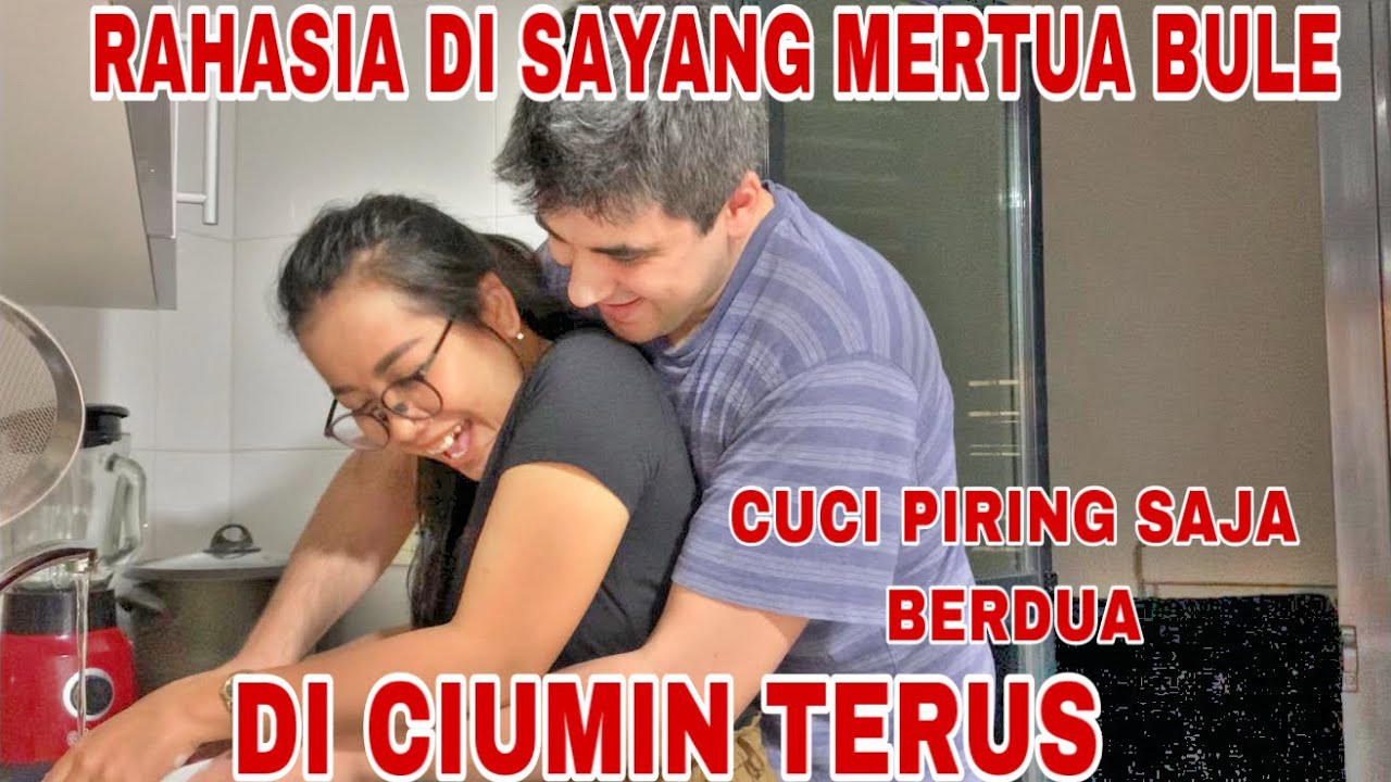 DI CIUMIN TERUS SAMA SUAMI || MENANTU KESAYANGAN MERTUA BULE