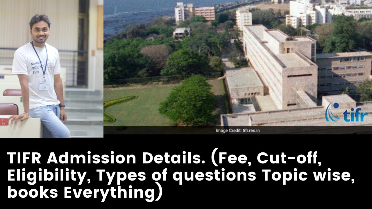 TIFR GS MSc PhD Admission Details (Eligibility, Types of Questions, Books, Cut off, Institutes)