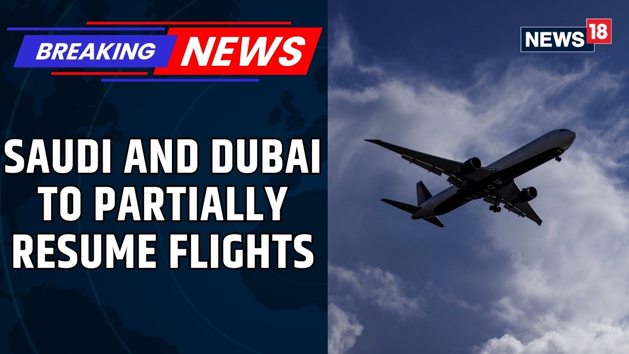 Saudi Airlines To Partially Resume Flights Between Saudi Arabia And Dubai Starting March 7 | News18
