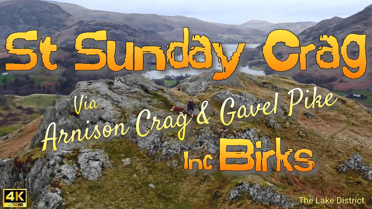 ST SUNDAY CRAG Via Arnison Crag & Gavel Pike Inc Birks (The Lake District)
