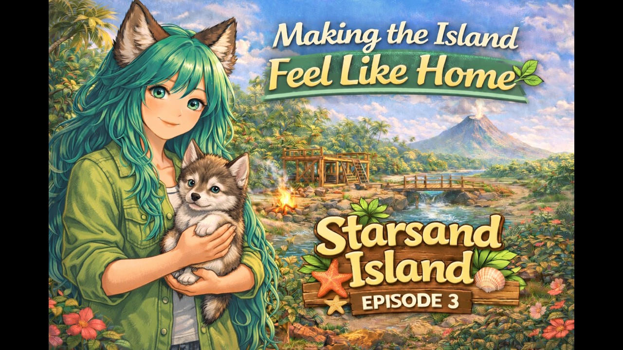 Making the Island Feel Like Home 🌿 | Starsand Island | Episode 3