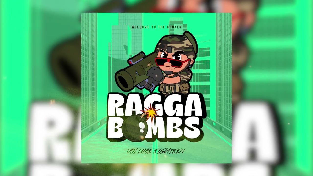 RAGGA BOMBS VOL 18 - (10 эксклюзивных редакций и мэшапов)