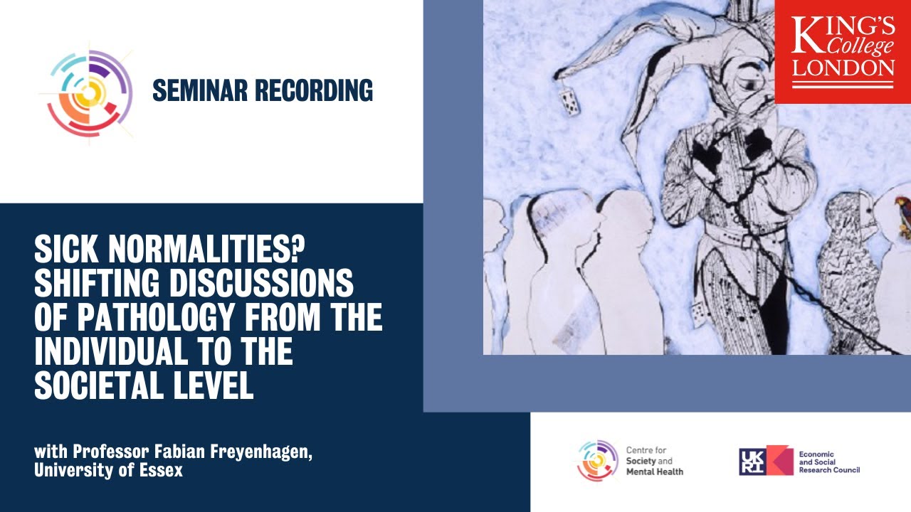 Sick normalities? Shifting discussions of pathology from the individual to the societal level