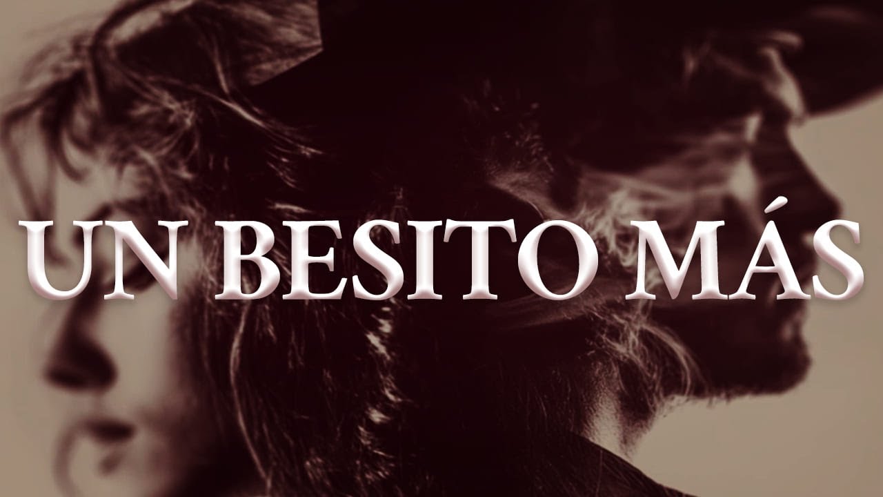 Jesse & Joy (feat. Juan Luis Guerra) - UN BESITO MÁS (Letra oficial / Official lyrics)