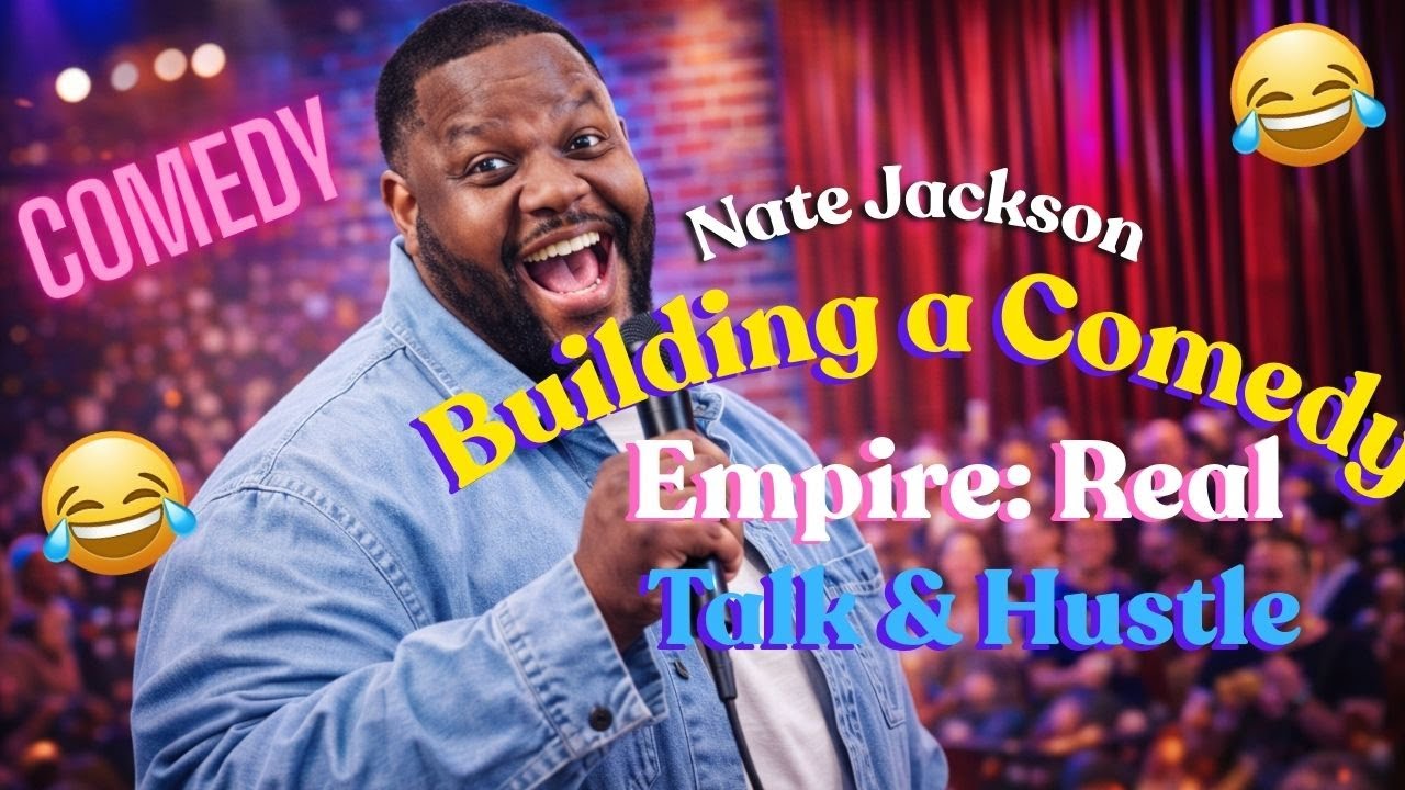 The Vision Behind Nate Jackson’s Comedy Club & Industry Hustle | Nate Jackson