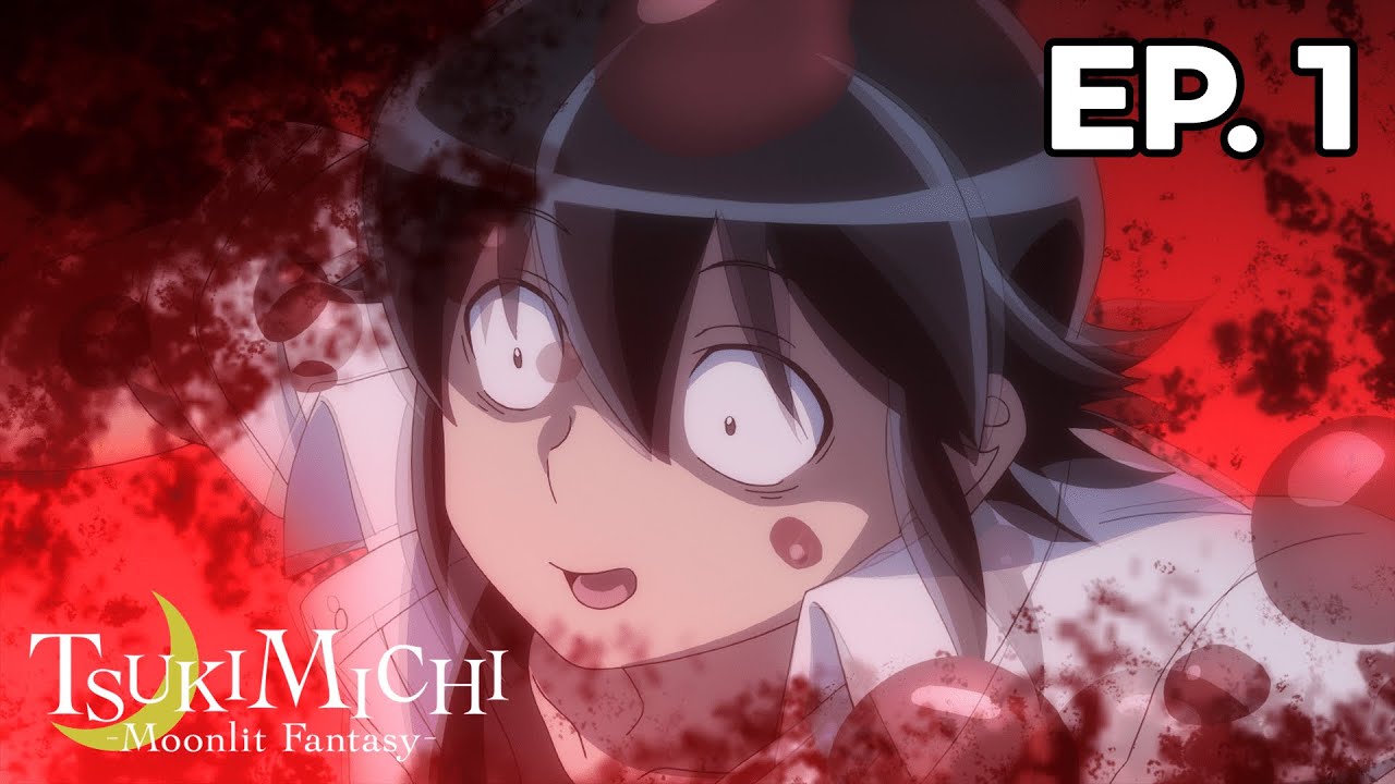 TSUKIMICHI -Moonlit Fantasy- - Épisode 1 - VOSTFR