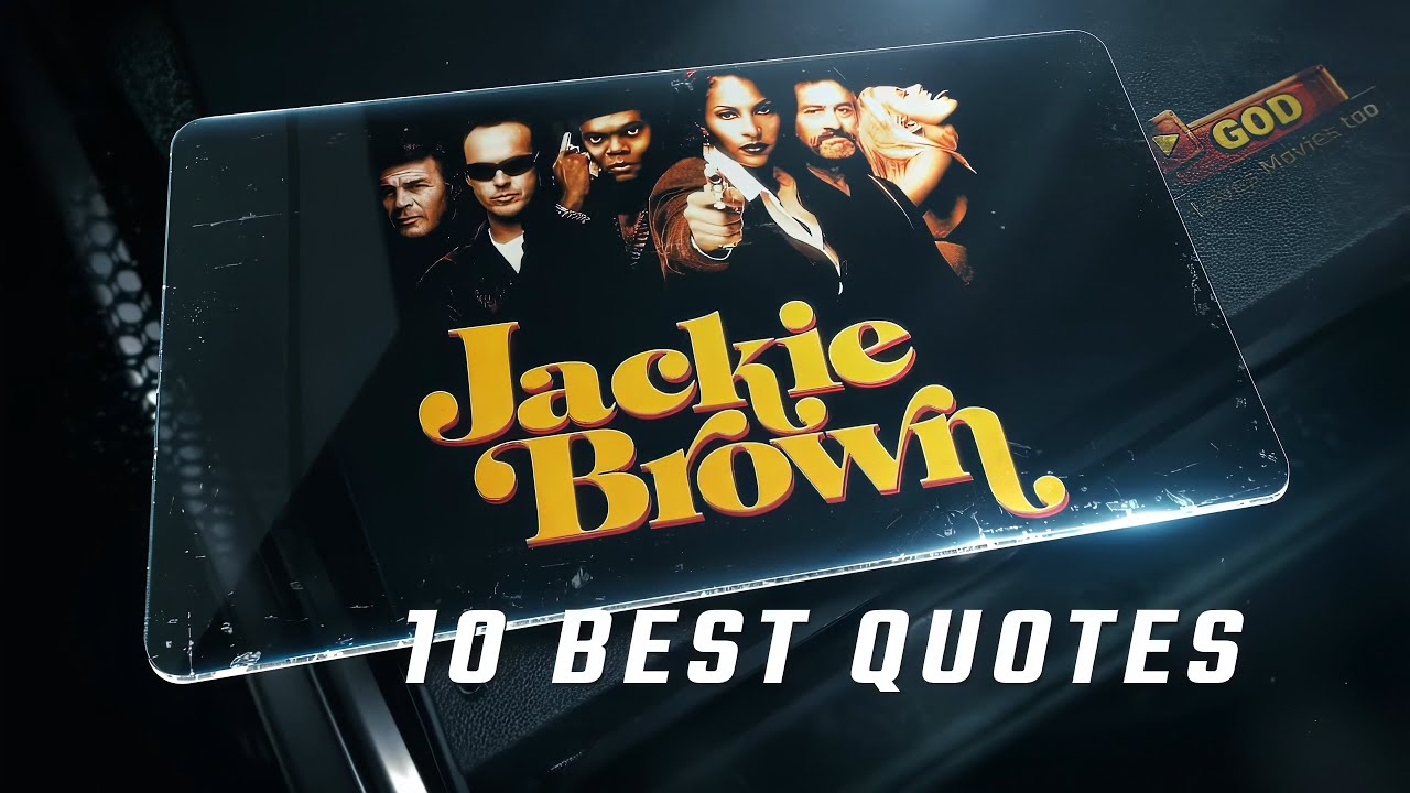 Jackie Brown 1997 | 10 Best Quotes