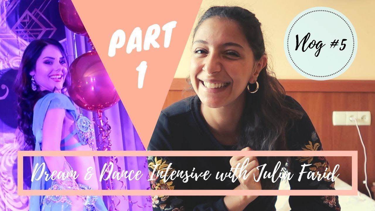 VLOG #5 Dream & Dance 2019 - Julia Farid | Ukraine PART ONE