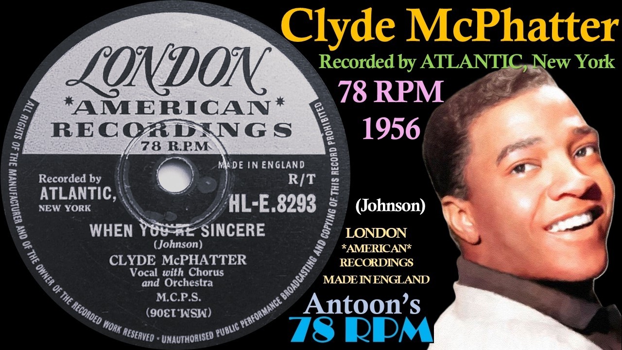 Clyde McPhatter | When You're Sincere | London 78 rpm | 1956 England