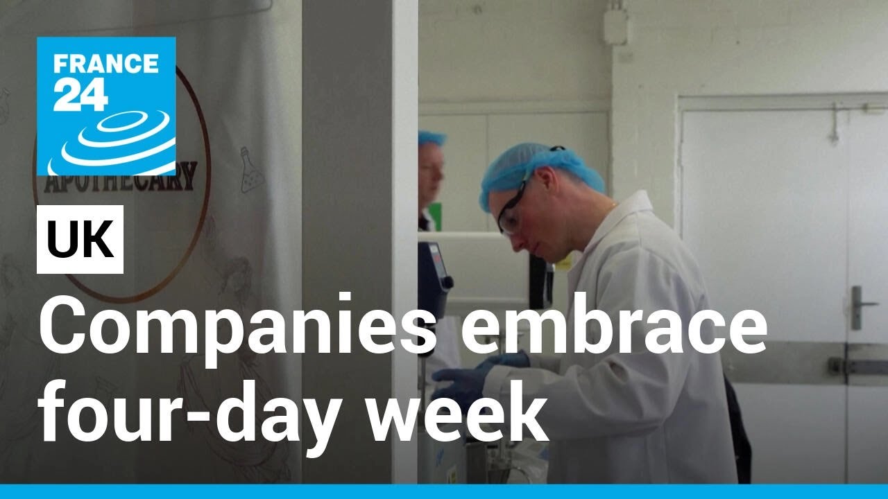Work less, produce more? UK companies embrace four-day week &bull; FRANCE 24 English