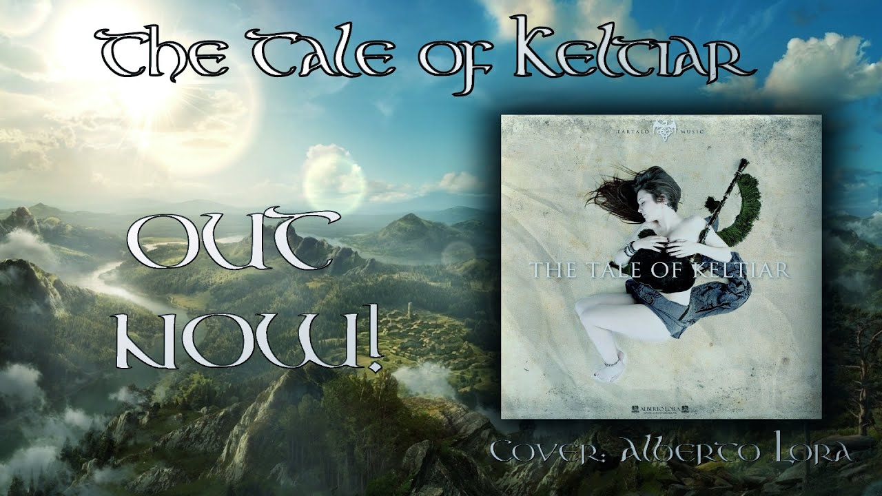 The Tale of Keltiar - Now Available !