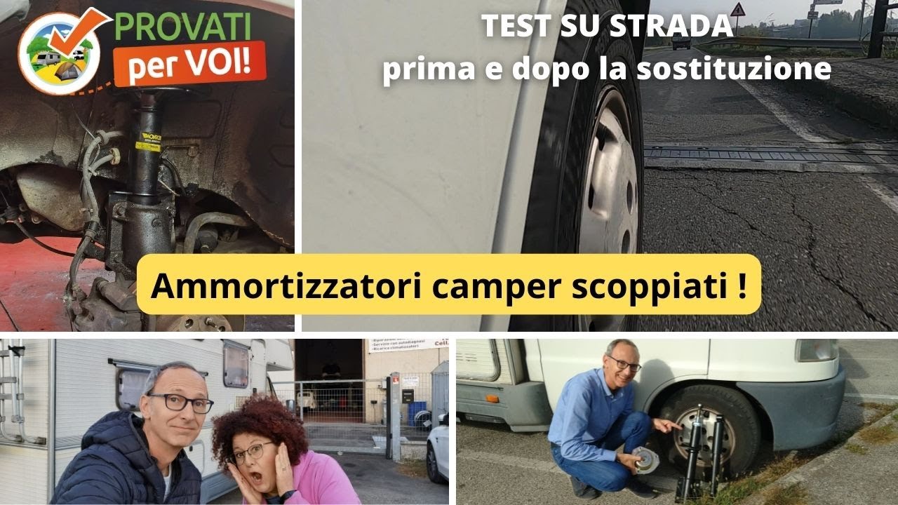 Pericolo! Viaggiare con ammortizzatori camper scoppiati o scarichi! Sostituzione e risultato finale
