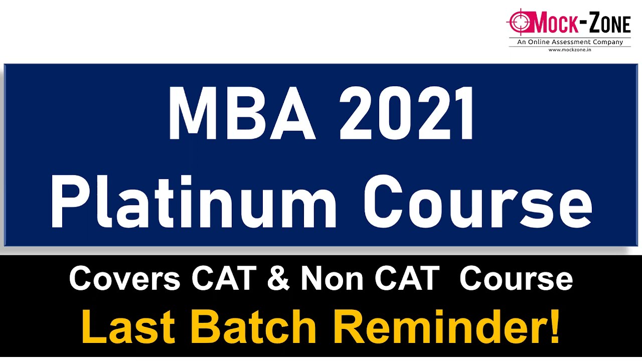 MBA 2021 Platinum Course || CAT + Non CAT Course Details || Last Batch Reminder