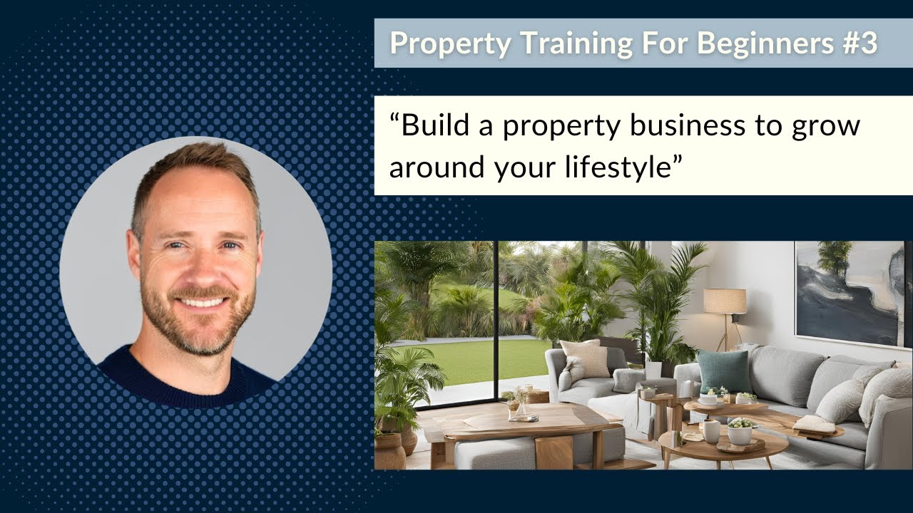 Free Property Training For Beginners - Why Choose Property? - #3