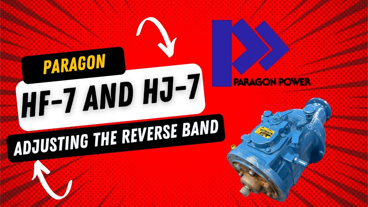 Paragon HF7 and HJ7 Reverse Band Adjustment Procedure