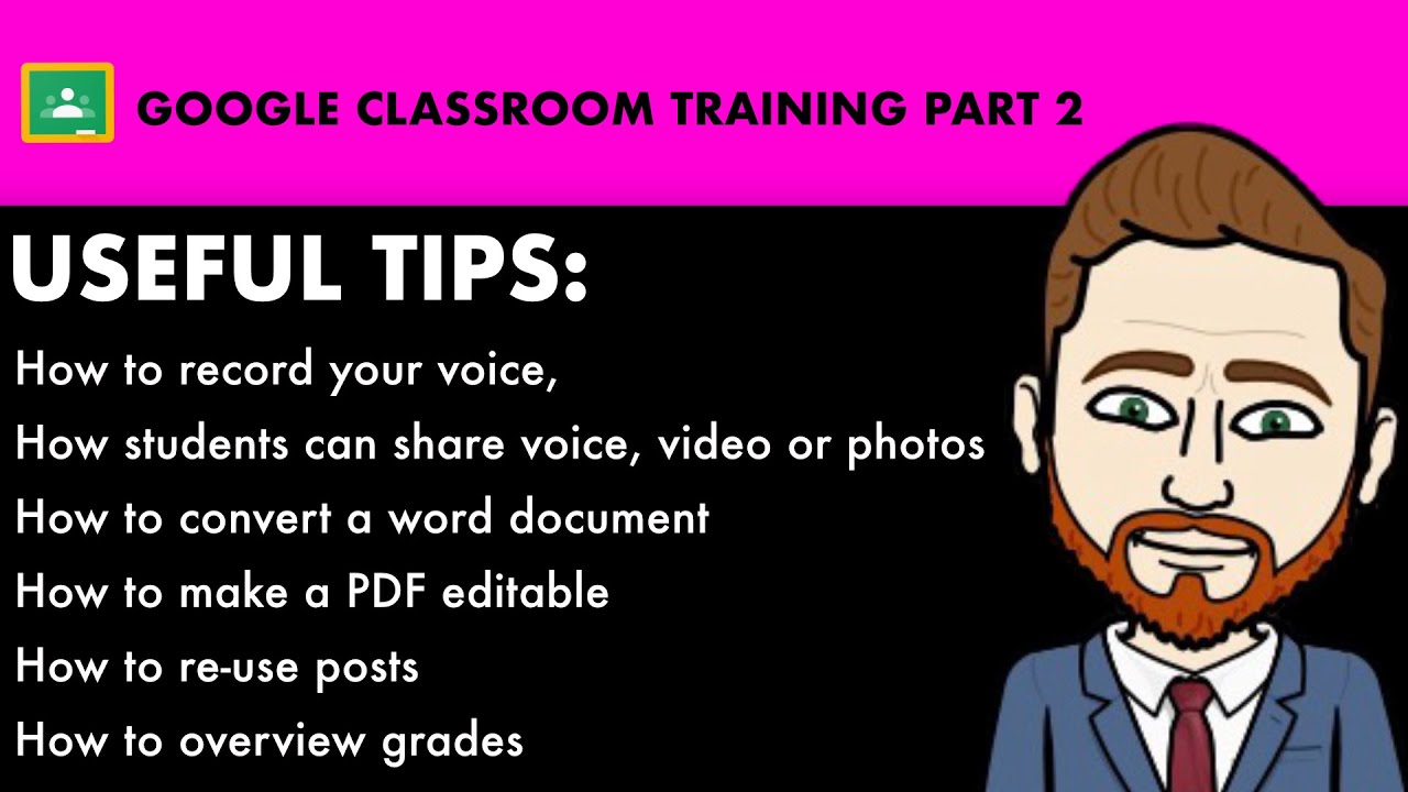 Google Classroom Teacher Training | Add voice or video | Convert Word documents | Make editable PDFs