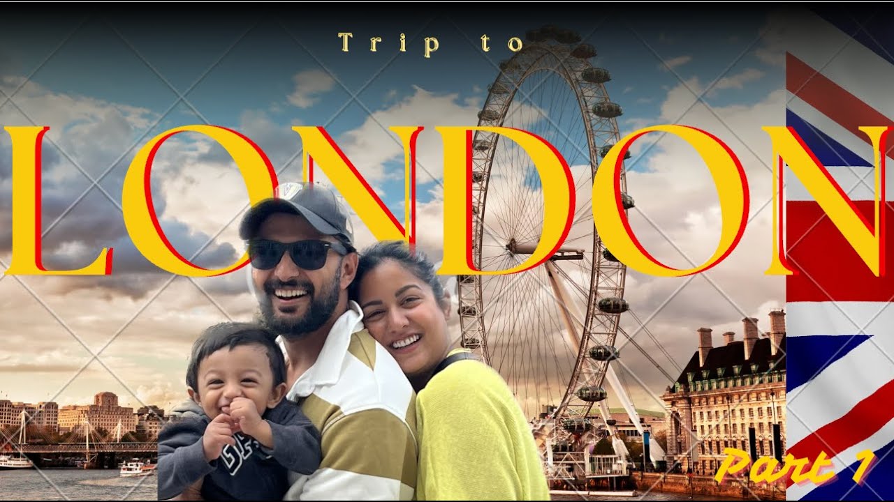 Humari London trip 🇬🇧   Part 1