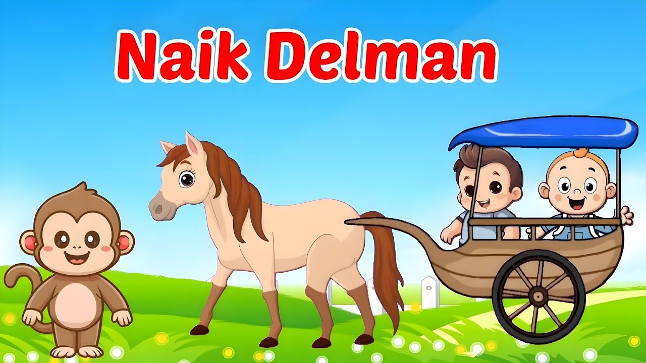 Naik Delman - Lagu Anak Anak - Lagu Anak Anak Balita