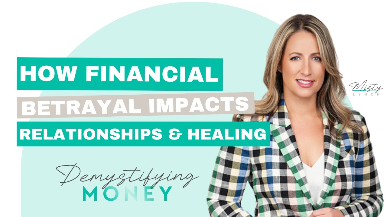 How Financial Betrayal Impacts Relationships and Healing with Sara Stalker