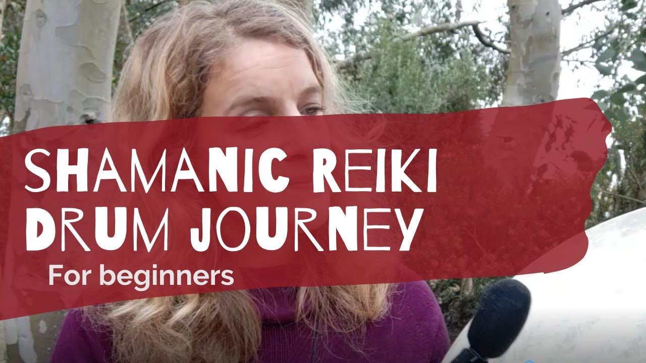 Shamanic Reiki healing drum journey for all beginners