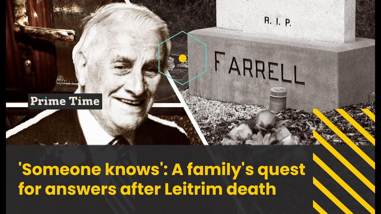 'Someone knows': A family's quest for answers after Leitrim death | Prime Time