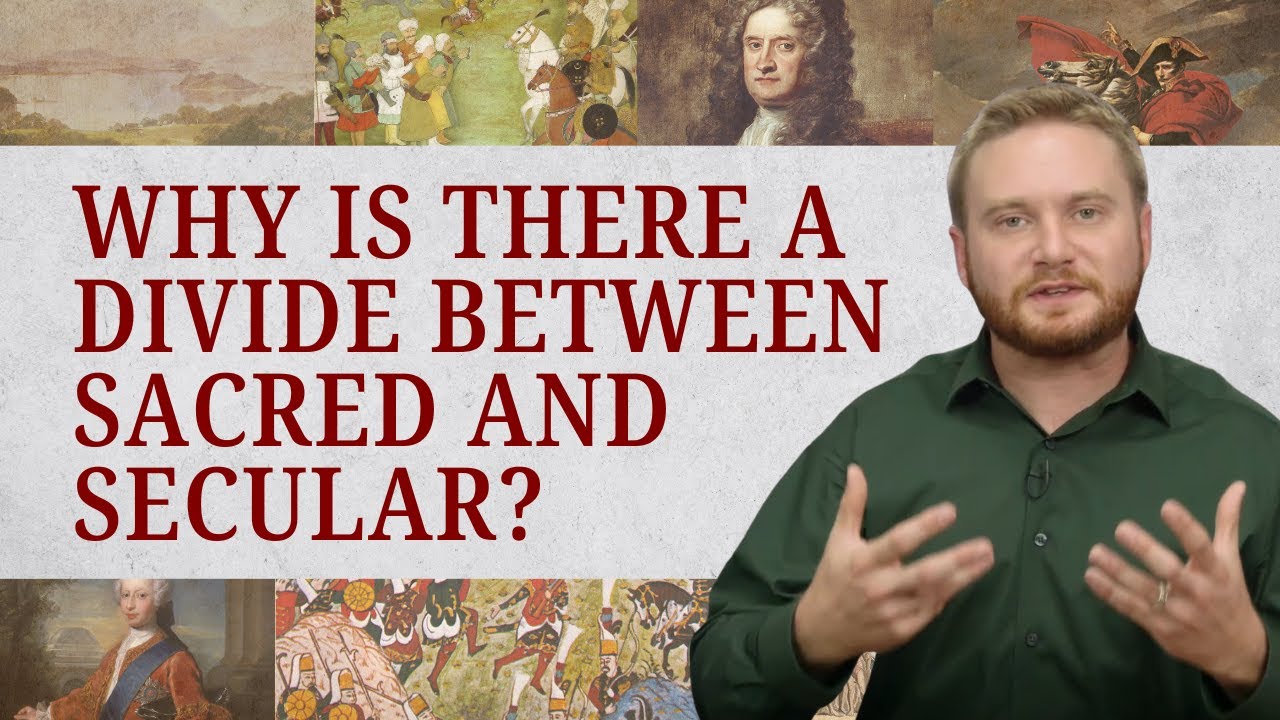 Why is There a Divide Between Sacred and Secular? | Modern World History 4.1