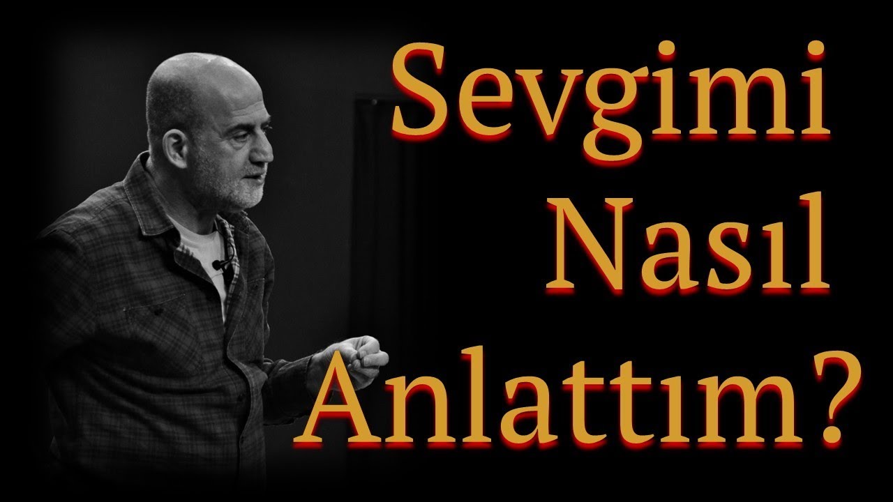 Sevgimi Nasıl Anlattım?