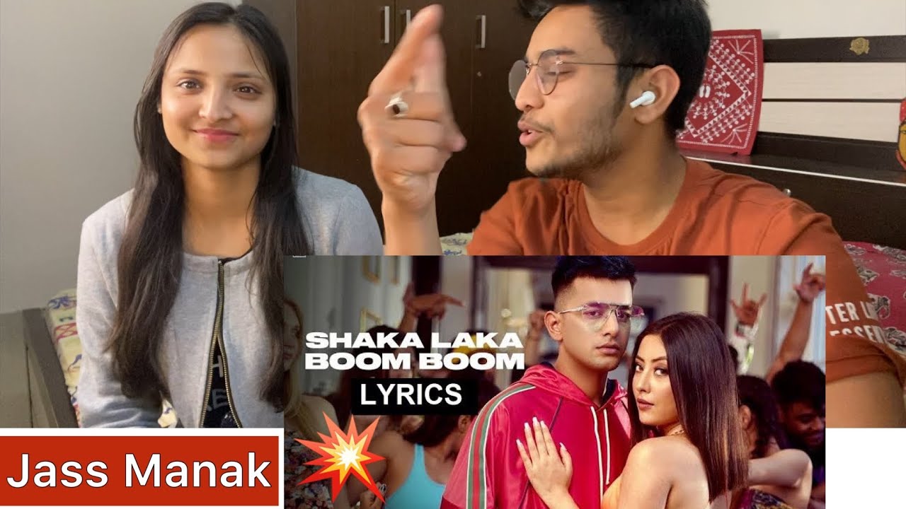 Shaka Laka Boom Boom Jass Manak Superhit Punjabi Song Reaction Video
