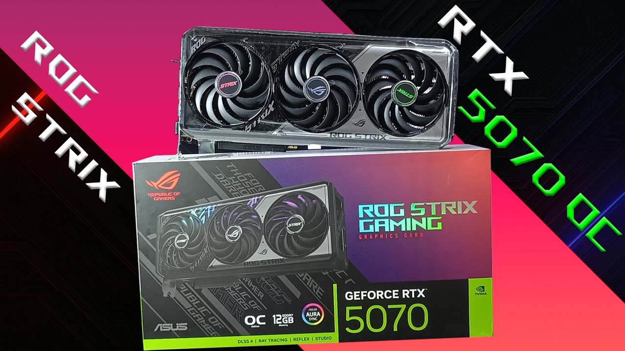 ASUS RTX 5070 ROG Strix OC 12GB GDDR7 &ndash; Unboxing & Review | Beast or Wait for 5070 Ti Strix?