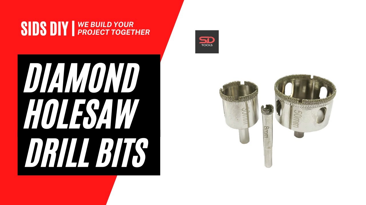 How To Use Diamond Hole Saw Drill Bits? - SIDS DIY