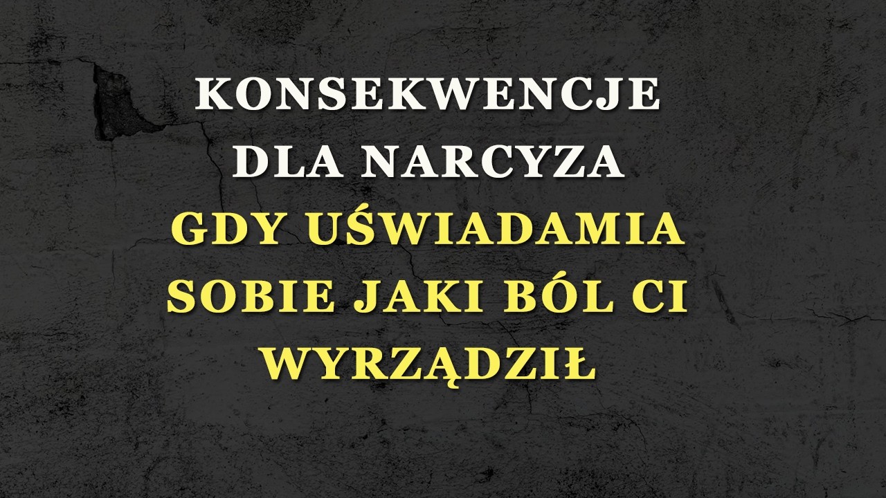 Co dzieje się w życiu narcyza, gdy żałuje, że Cię skrzywdził