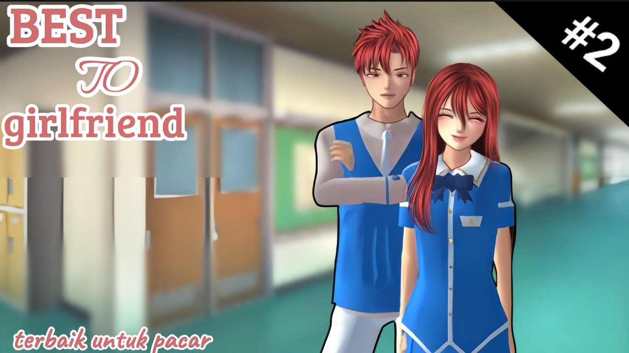 Best to girlfriend #2 #sakuraschoolsimulator 