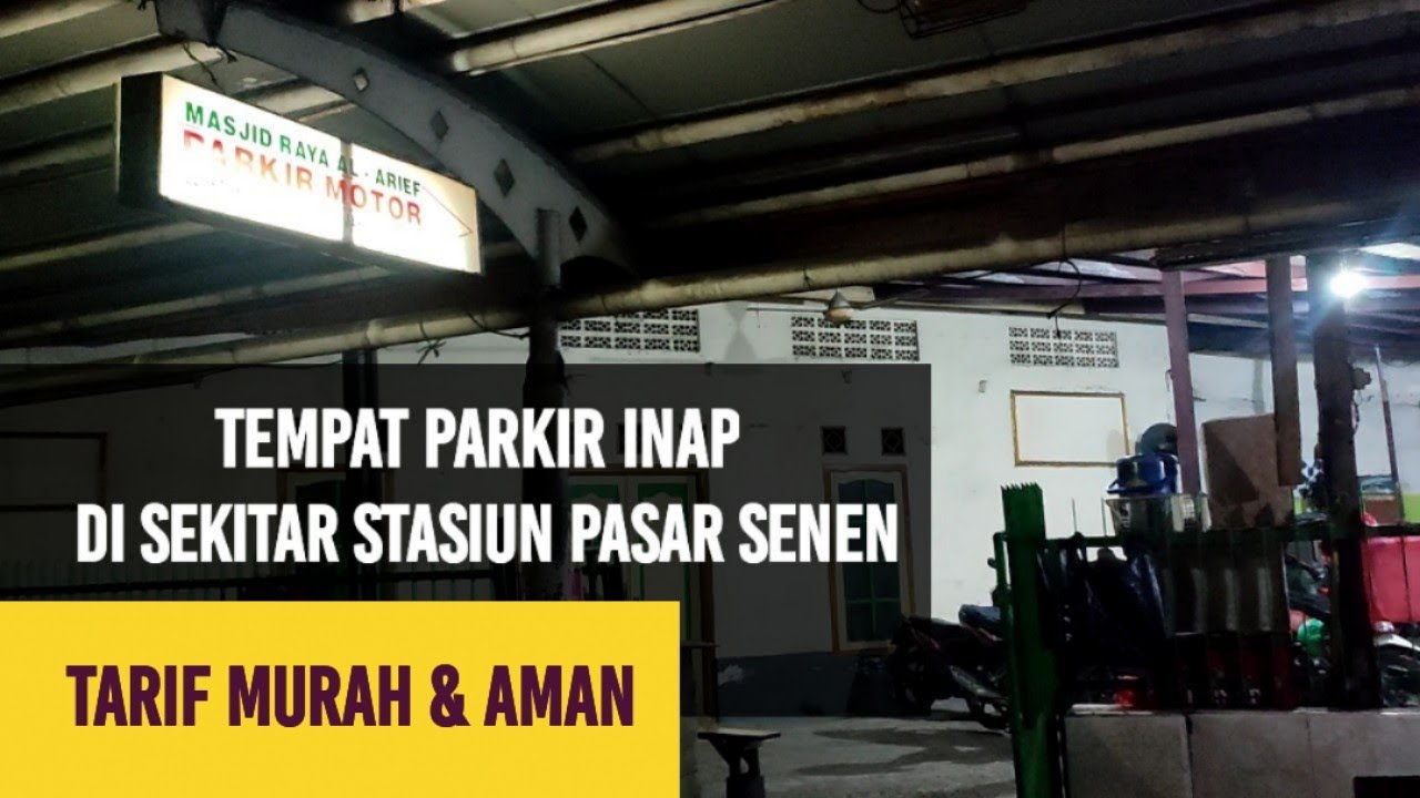 Tempat Parkir Inap di Stasiun Pasar Senen | Tarif murah dan Aman